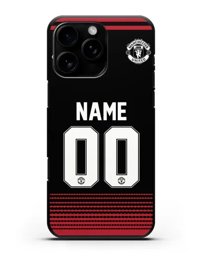 Именной чехол Манчестер Юнайтед с фамилией и номером (сезон 2018-2019) черная форма силиконовый для iPhone 16 Pro Max