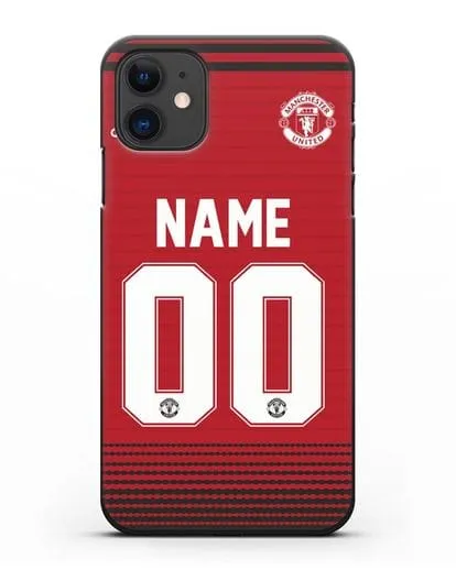Именной чехол Манчестер Юнайтед с фамилией и номером (сезон 2018-2019) красная форма силиконовый для iPhone 11