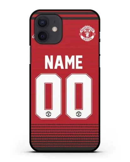 Именной чехол Манчестер Юнайтед с фамилией и номером (сезон 2018-2019) красная форма силиконовый для iPhone 12