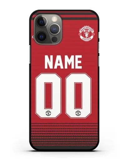Именной чехол Манчестер Юнайтед с фамилией и номером (сезон 2018-2019) красная форма силиконовый для iPhone 12 Pro