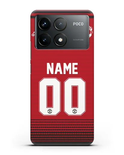 Именной чехол Манчестер Юнайтед с фамилией и номером (сезон 2018-2019) красная форма силиконовый для Xiaomi Poco F6 Pro