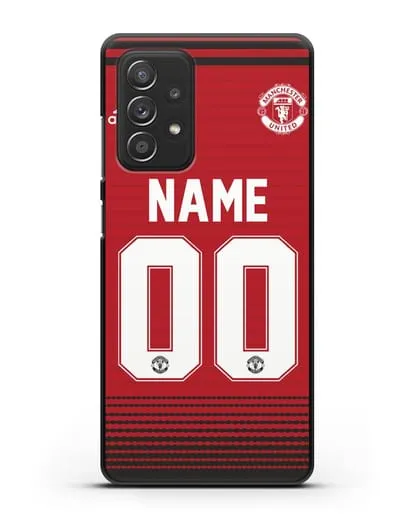 Именной чехол Манчестер Юнайтед с фамилией и номером (сезон 2018-2019) красная форма силиконовый для Samsung Galaxy A53