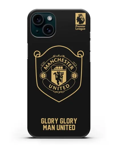 Чехол с золотым логотипом Manchester United с надписью GLORY, GLORY MAN UNITED силиконовый для iPhone 15 Plus