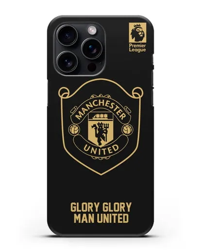 Чехол с золотым логотипом Manchester United с надписью GLORY, GLORY MAN UNITED силиконовый для iPhone 15 Pro Max