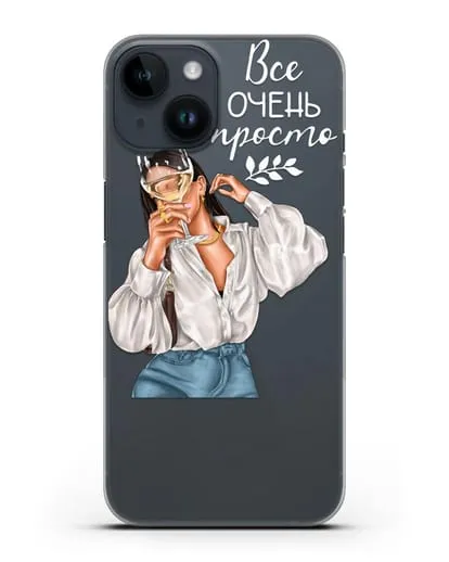 Чехол Девушка с бокалом вина и надписью Все очень просто силиконовый для iPhone 14