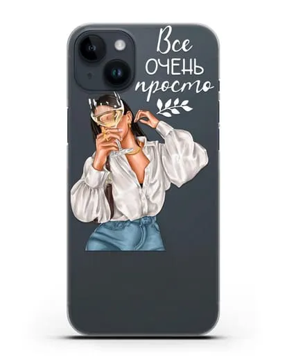 Чехол Девушка с бокалом вина и надписью Все очень просто силиконовый для iPhone 14 Plus