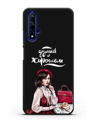 Чехол с иллюстрацией девушки и надписью Думай о хорошем силиконовый для Honor 20