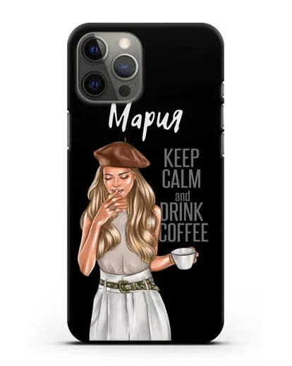 Именной чехол Девушка в берете с кофе и надписью Keep calm and drink coffee силиконовый для iPhone 12 Pro Max