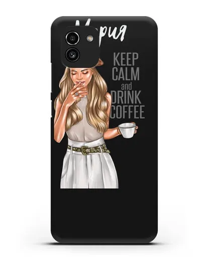Именной чехол Девушка в берете с кофе и надписью Keep calm and drink coffee силиконовый для Samsung Galaxy A03 [SM-A035]