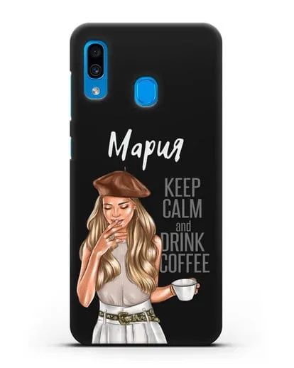 Именной чехол Девушка в берете с кофе и надписью Keep calm and drink coffee силиконовый для Samsung Galaxy A30 [SM-A305FN]