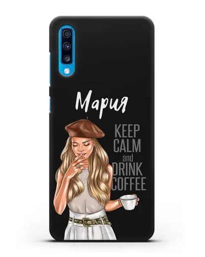 Именной чехол Девушка в берете с кофе и надписью Keep calm and drink coffee силиконовый для Samsung Galaxy A70 [SM-A705F]