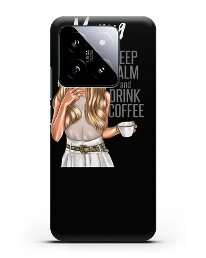 Именной чехол Девушка в берете с кофе и надписью Keep calm and drink coffee силиконовый для Xiaomi 14