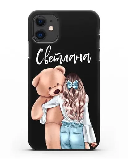 Именной чехол Девушка с плюшевым медведем силиконовый для iPhone 11