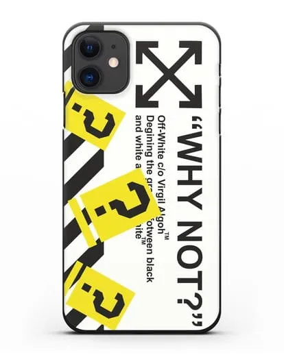Чехол с надписью Why not? Off-White силиконовый для iPhone 11