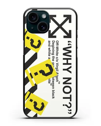 Чехол с надписью Why not? Off-White силиконовый для iPhone 15
