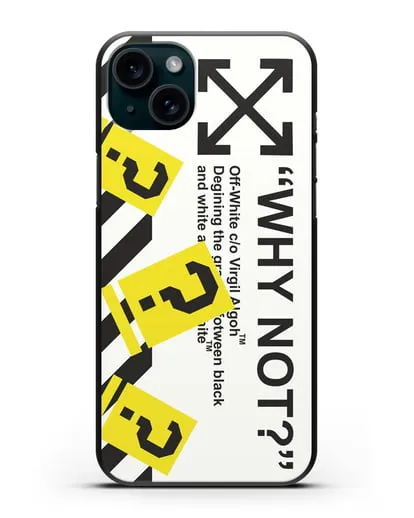 Чехол с надписью Why not? Off-White силиконовый для iPhone 15 Plus