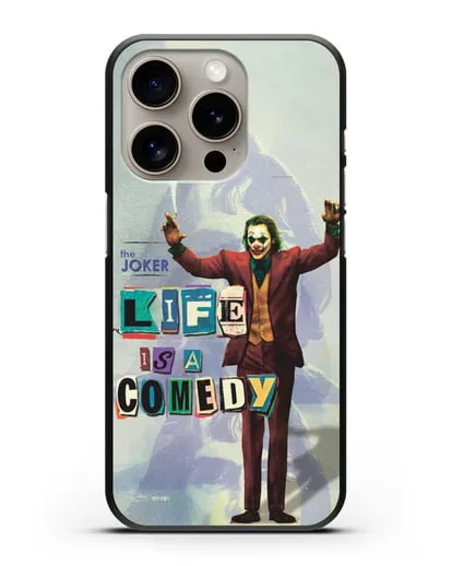 Чехол Джокер (Joker) - Жизнь это комедия силиконовый для iPhone 15 Pro