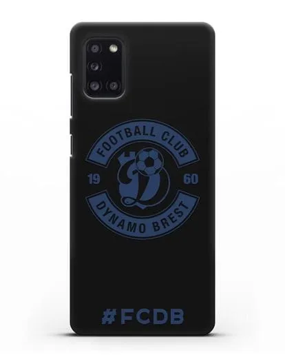 Чехол с логотипом ФК Динамо Брест и надписью #FCDB силиконовый для Samsung Galaxy A31 [SM-A315F]