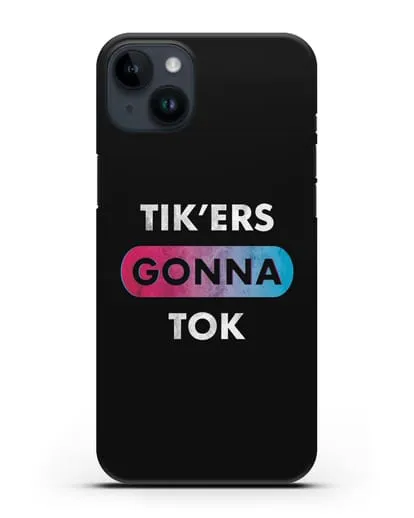 Чехол TikTok (ТикТок) - Tikers gonna tok силиконовый для iPhone 14 Plus
