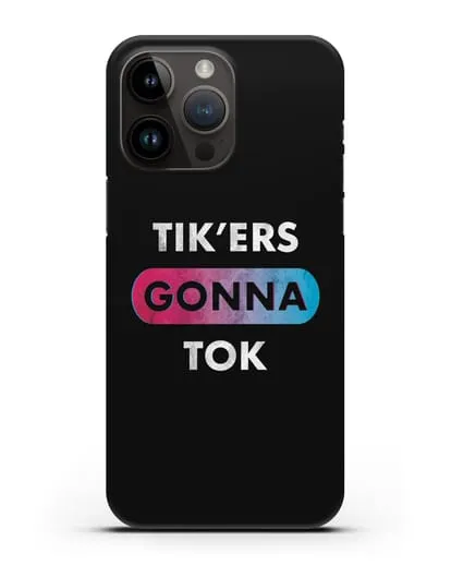 Чехол TikTok (ТикТок) - Tikers gonna tok силиконовый для iPhone 14 Pro Max