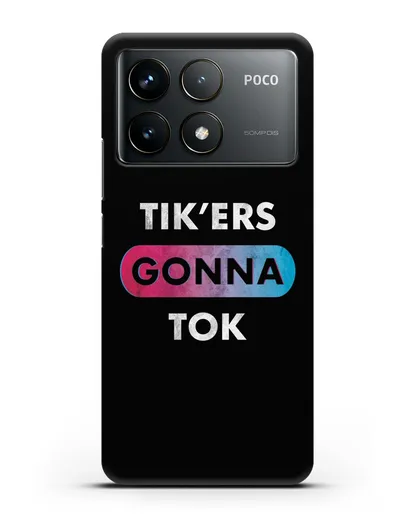 Чехол TikTok (ТикТок) - Tikers gonna tok силиконовый для Xiaomi Poco F6 Pro