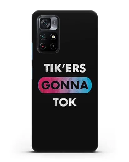 Чехол TikTok (ТикТок) - Tikers gonna tok силиконовый для Xiaomi Poco M4 Pro 5G