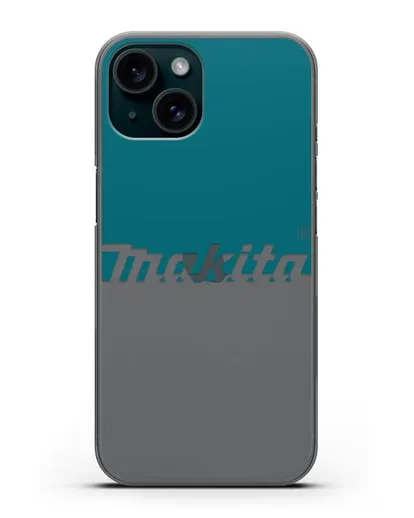 Чехол с надписью Makita силиконовый для iPhone 15