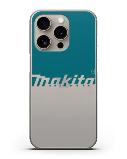 Чехол с надписью Makita силиконовый для iPhone 15 Pro
