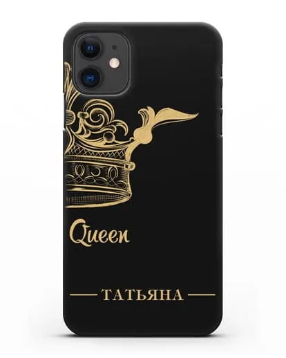 Именной чехол с именем и короной с золотым рисунком и надписью Queen силиконовый для iPhone 11
