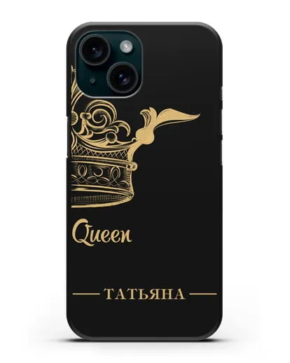 Именной чехол с именем и короной с золотым рисунком и надписью Queen силиконовый для iPhone 15