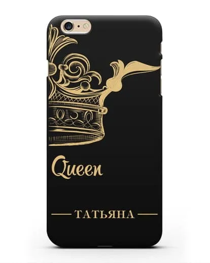Именной чехол с именем и короной с золотым рисунком и надписью Queen силиконовый для iPhone 6s Plus