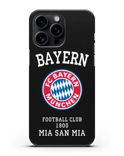 Чехол с надписью Bayern Mia San Mia силиконовый для iPhone 15 Pro Max