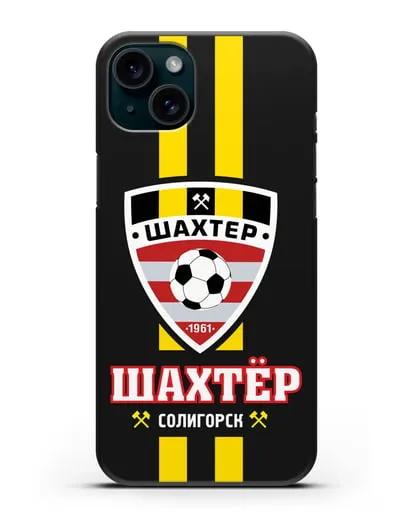 Чехол с логотипом ФК Шахтёр Солигорск силиконовый для iPhone 15 Plus