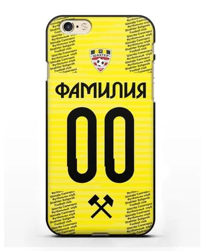 Именной чехол ФК Шахтёр Солигорск с фамилией и номером (сезон 2018-2019) желтая форма силиконовый для iPhone 6