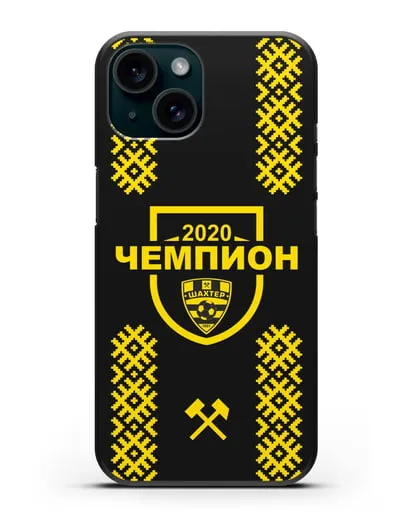 Чехол ФК Шахтёр Солигорск Чемпион 2020 силиконовый для iPhone 15