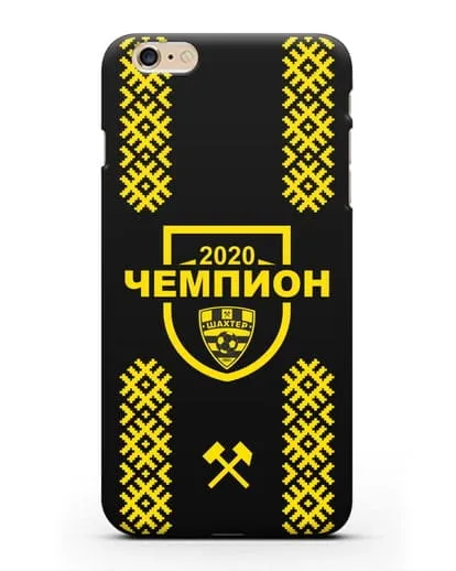 Чехол ФК Шахтёр Солигорск Чемпион 2020 силиконовый для iPhone 6 Plus
