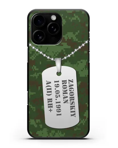 Чехол Армейский жетон с фамилией, датой рождения и группой крови, камуфляж зеленый пиксель силиконовый для iPhone 16 Pro Max