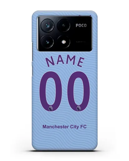 Именной чехол ФК Манчестер Сити с фамилией и номером (сезон 2019-2020) голубая форма силиконовый для Xiaomi Poco X6 Pro