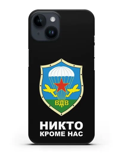 Чехол с надписью Никто кроме нас и гербом ВДВ силиконовый для iPhone 14