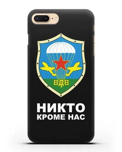 Чехол с надписью Никто кроме нас и гербом ВДВ силиконовый для iPhone 8 Plus
