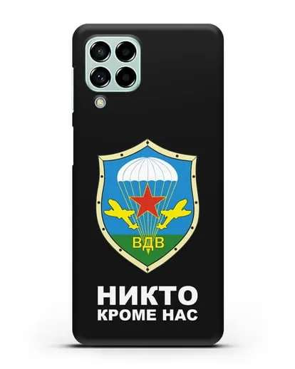 Чехол с надписью Никто кроме нас и гербом ВДВ силиконовый для Samsung Galaxy M53 [SM-M536]